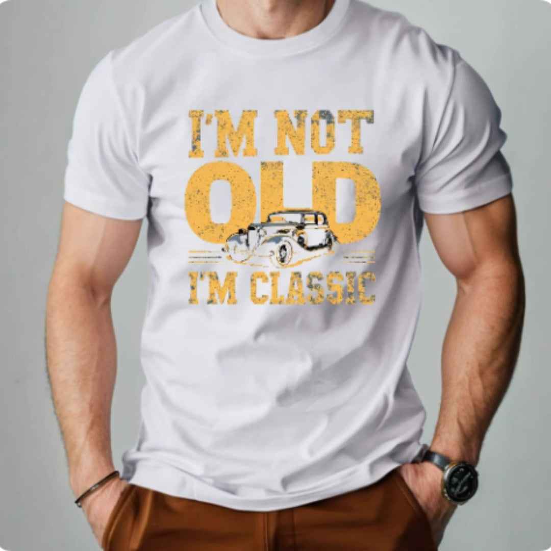 "I'm Not Old I'm Classic" Men's Short-sleeved Printed T-shirt