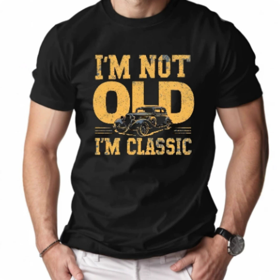"I'm Not Old I'm Classic" Men's Short-sleeved Printed T-shirt